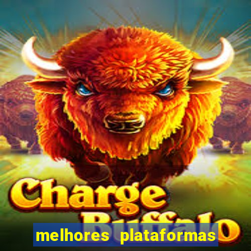 melhores plataformas de jogos do tigre